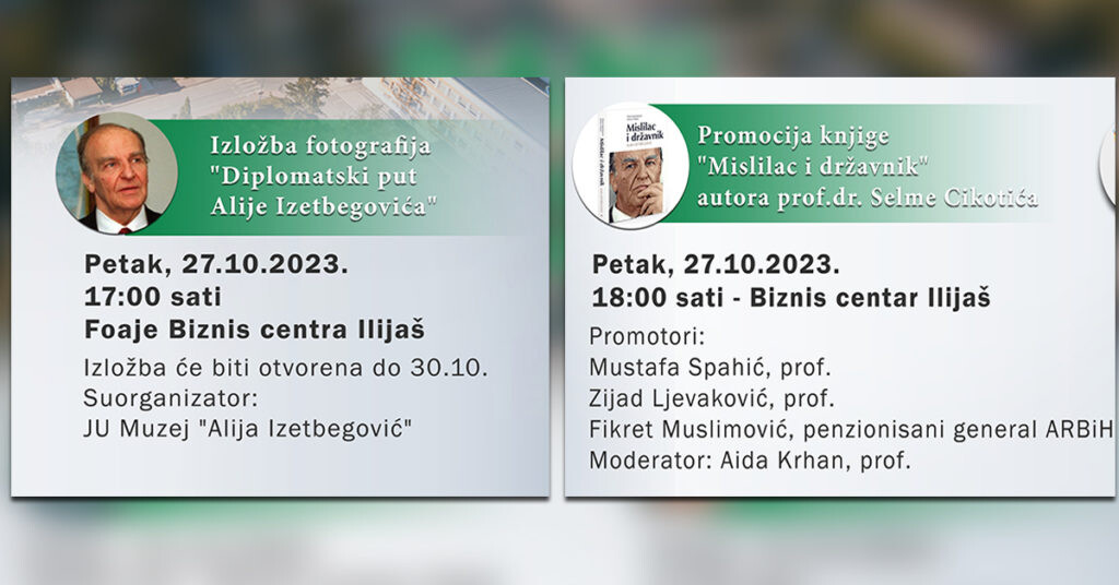 U Ilijašu danas izložba fotografija “Diplomatski put Alije Izetbegovića” i promocija knjige “Mislilac i državnik”