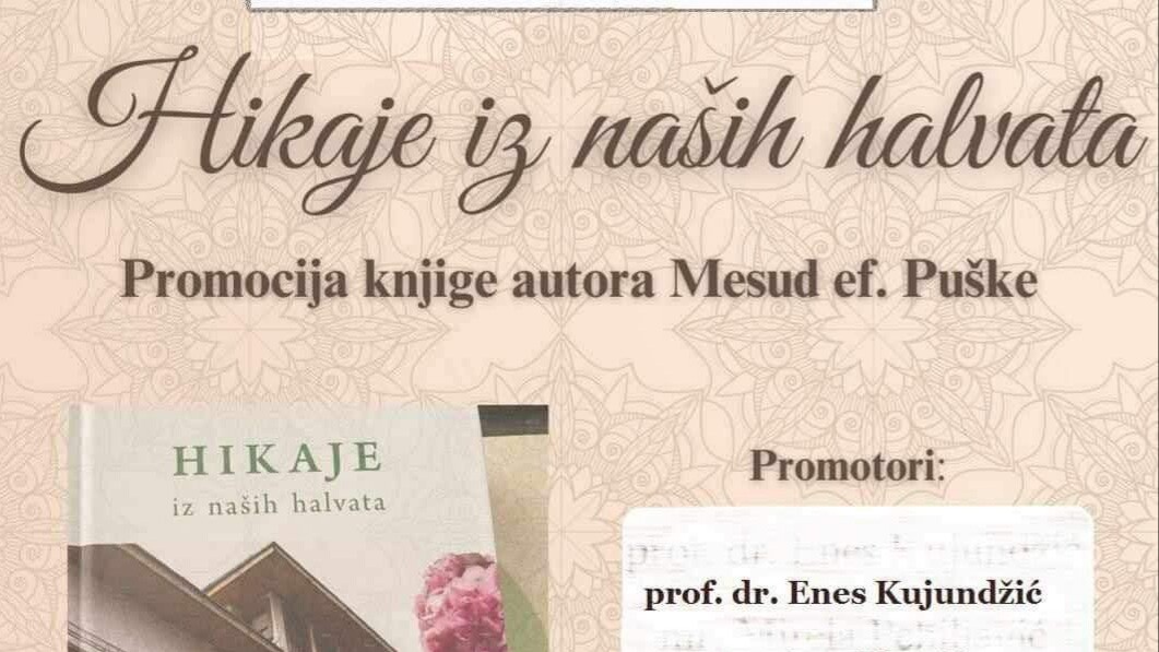 Najava promocije knjige „Hikaje iz naših halvata“ Mesuda ef. Puške