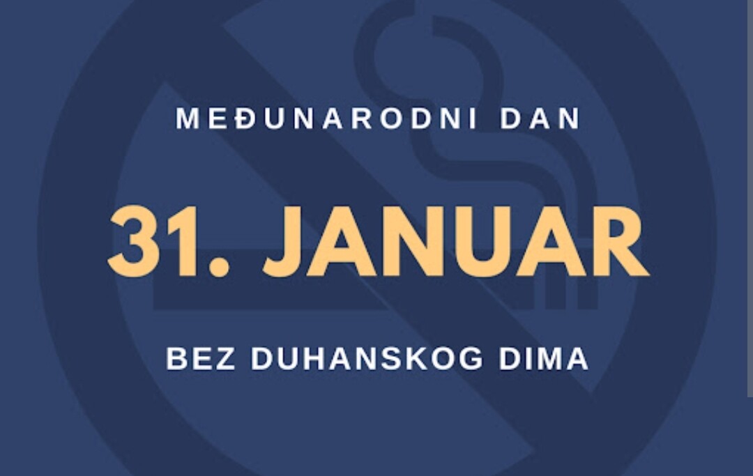 31. januar – Nacionalni dan borbe protiv duhanskog dima