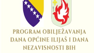 Program obilježavanja Dana Općine Ilijaš i Dana nezavisnosti BiH