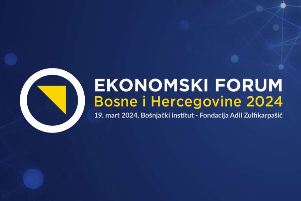 Danas u Sarajevu osmi Ekonomski forum Bosne i Hercegovine