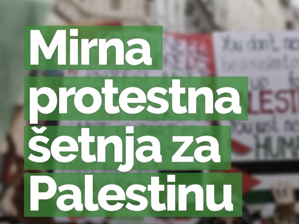 U Sarajevu sutra najavljena mirna protestna šetnja za Palestinu