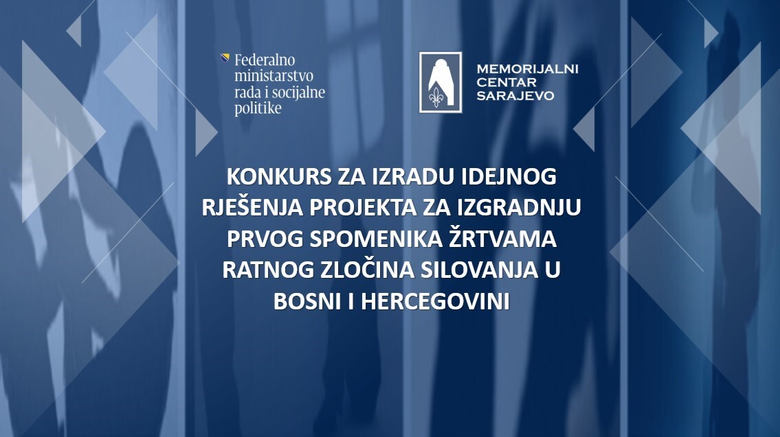 Konkurs za izradu idejnog rješenja projekta za izgradnju prvog spomenika žrtvama ratnog zločina silovanja u BiH