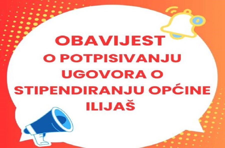 Obavijest o potpisivanju ugovora o stipendiranju Općine Ilijaš