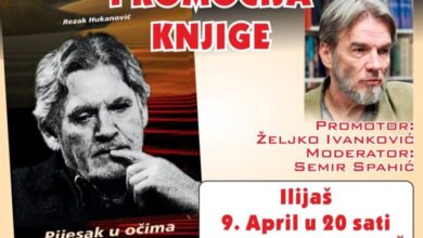Promocija knjige Rezaka Hukanovića “Pijesak u očima” 9. aprila u Ilijašu