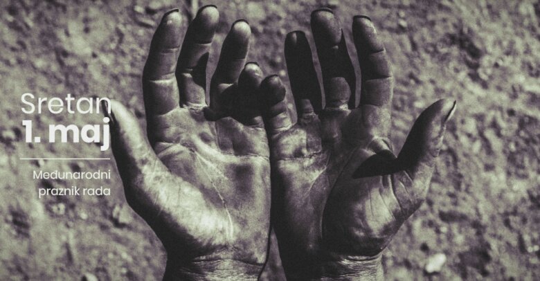 Danas se obilježava Prvi maj, praznik rada i borbe za radnička prava
