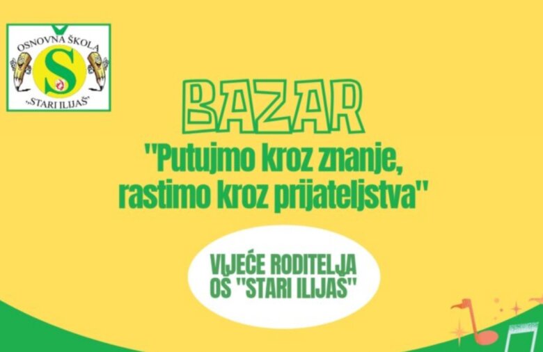 Bazar u OŠ “Stari Ilijaš”: Zabava, slastice i vrijedne nagrade!