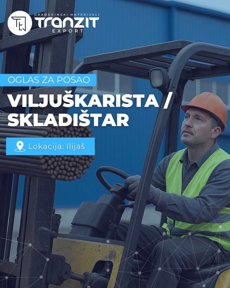 TRANZITEXPORT PJ ILIJAŠ ZAPOŠLJAVA – VILJUŠKARISTA / SKLADIŠTAR