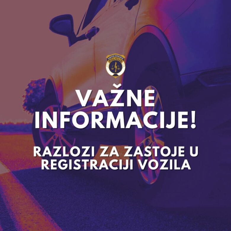 MUP Kantona Sarajevo obavještava građane o razlozima zastoja na referatu registracije vozila u Novom Gradu