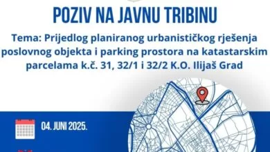 Poziv za javnu tribinu: Prijedlog planiranog urbanističkog rješenja poslovnog objekta i parking prostora na katastarskim parcelama k.č. 31, 32/1 i 32/2 K.O. Ilijaš Grad