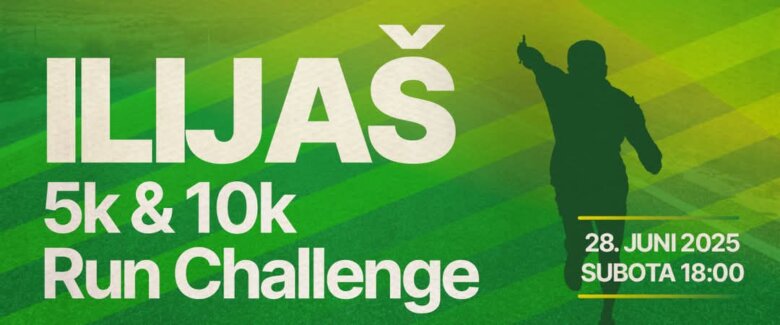 VELIKI SPORTSKI DOGAĐAJ U ILIJAŠU: Prva ILIJAŠ 5K & 10K RUN CHALLENGE utrka 28. juna 2025!