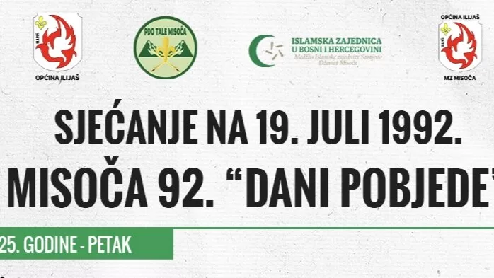 Program obilježavanja Manifestacije sjećanja na 19. juli 1992. godine “DANI POBJEDE – MISOČA ‘92.“ 