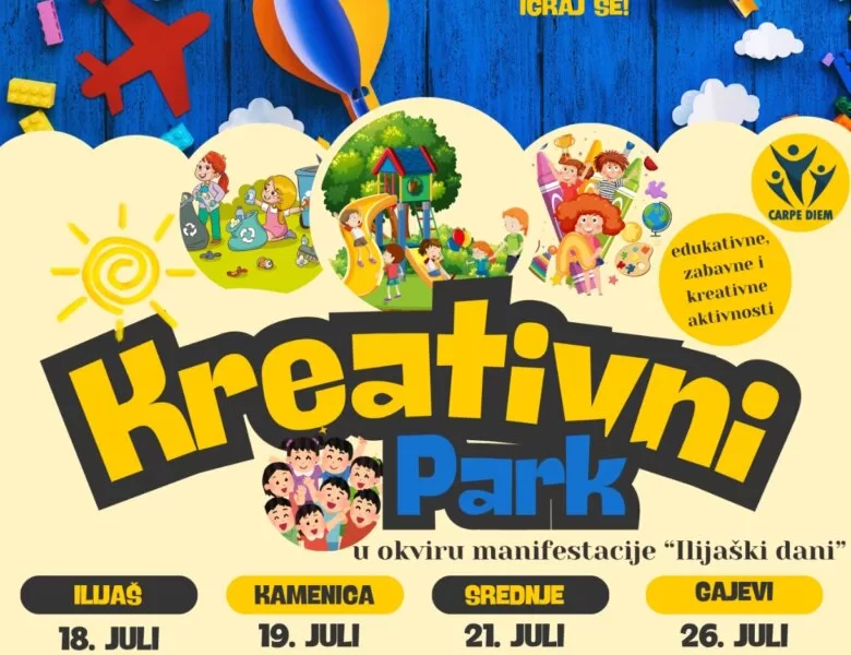 Uskoro četverodnevna dječija manifestacija „Kreativni park“ na četiri lokacije u općini Ilijaš