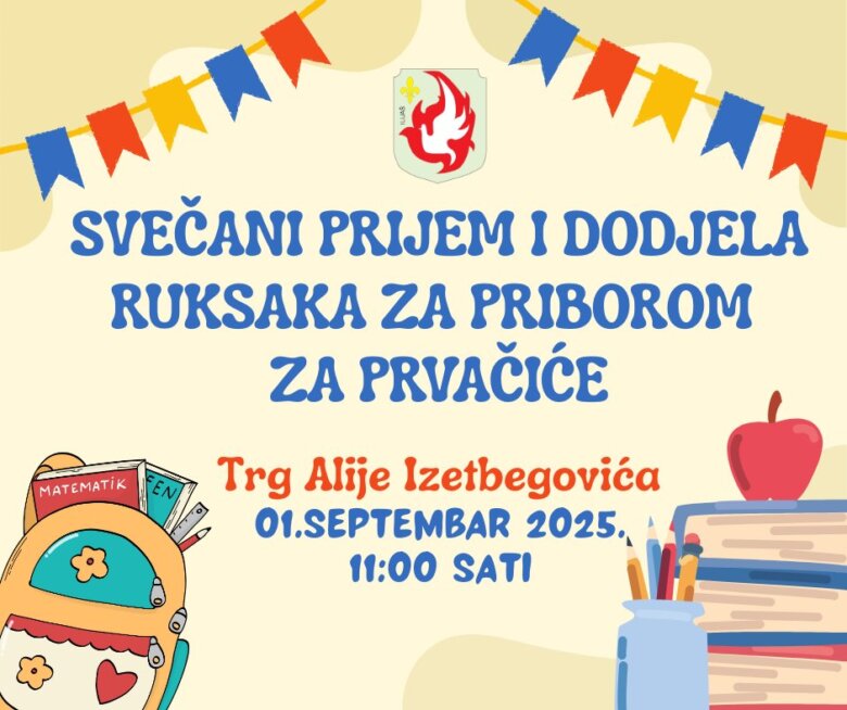 Obavještenje o svečanom prijemu i dodijeli ruksaka sa priborom za prvačiće