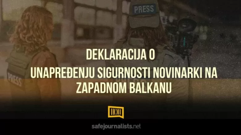 SafeJournalists mreža usvojila Deklaraciju o unapređenju sigurnosti novinarki na Zapadnom Balkanu