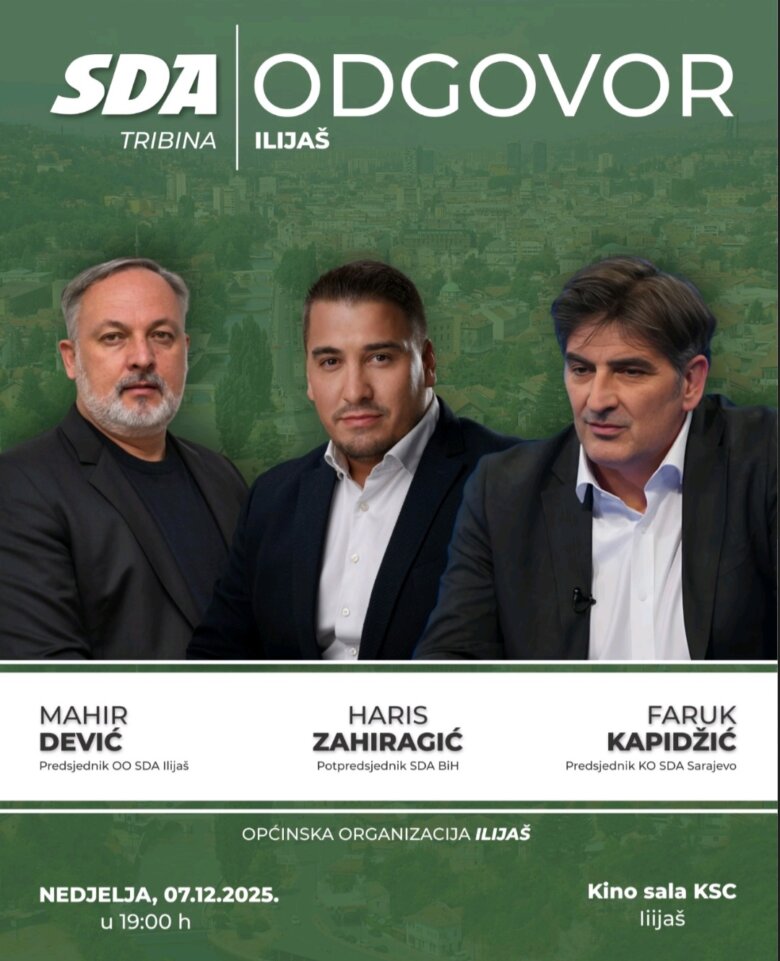 SDA Ilijaš organizuje tribinu „Odgovor“: Učestvuju Zahiragić, Dević i Kapidžić