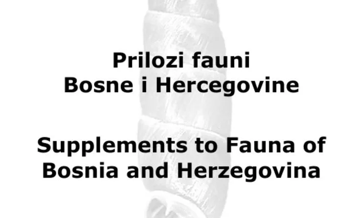 21. sveska časopisa „Prilozi fauni Bosne i Hercegovine“: Novi značajni nalazi iz Ilijaša i BiH