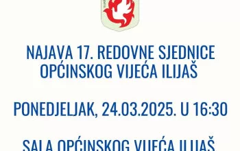 Najava 17. redovne sjednice Općinskog vijeća Ilijaš