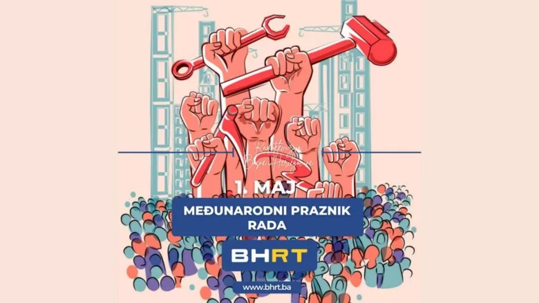 Danas se obilježava Prvi maj, praznik rada i borbe za radnička prava