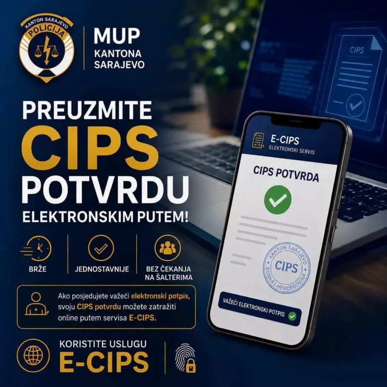 MUP Kantona Sarajevo poziva građane da iskoriste prednosti elektronskog izdavanja CIPS potvrda